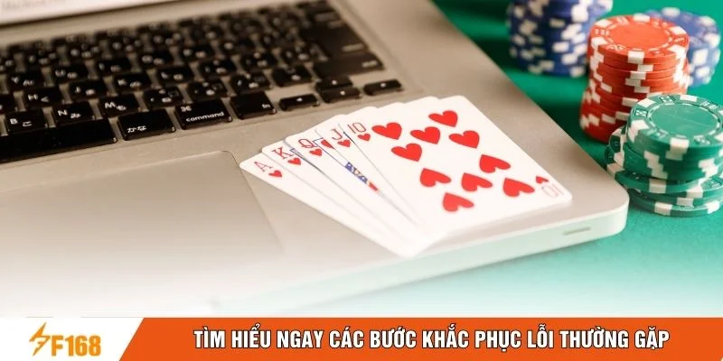 Tìm hiểu ngay các bước khắc phục lỗi thường gặp